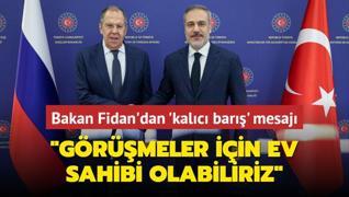 Bakan Fidan'dan 'kalc bar' mesaj... Grmeler iin ev sahibi olabiliriz