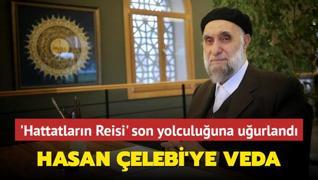 Hattat Hasan elebi'ye veda