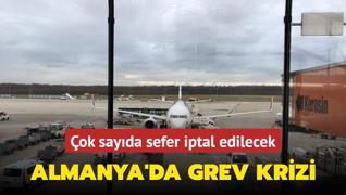 Almanya'da grev krizi... ok sayda sefer iptal edilecek