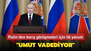 Putin'den bar grmelerine ilk yorum... Umut vadediyor