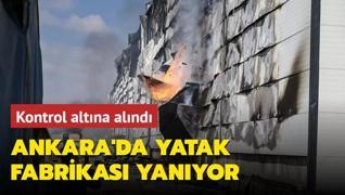 Ankara'da yatak fabrikas yangn