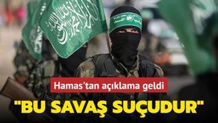 Hamas'tan srail aklamas: Bu sava suudur