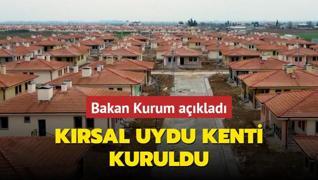 Bakan Kurum aklad... Krsal uydu kenti kuruldu