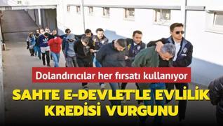 Sahte e-Devlet'le evlilik kredisi vurgunu