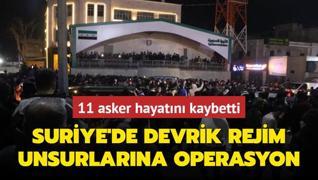 Suriye'de devrik rejim unsurlarna operasyon