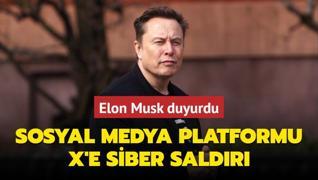 Elon Musk duyurdu... X platformuna siber saldr