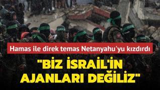 Netanyahu ABD'nin Hamas ile grmelerinden rahatsz: Biz srail'in ajanlar deiliz