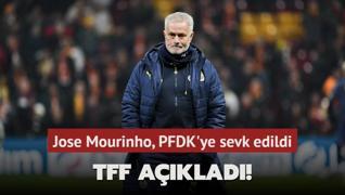 TFF aklad! Jose Mourinho, PFDK'ye sevk edildi