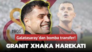 Galatasaray'dan bomba transfer! Granit Xhaka iin kollar svand