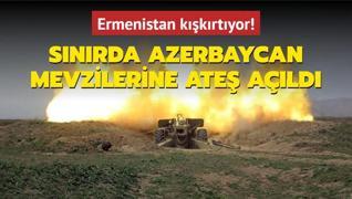 Ermenistan kkrtyor! Snrda Azerbaycan mevzilerine ate ald