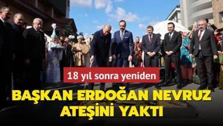 18 yl sonra yeniden... Bakan Erdoan Nevruz ateini yakt