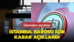 stanbul Barosu ynetimi grevden alnd