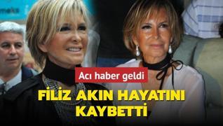 Filiz Akn hayatn kaybetti