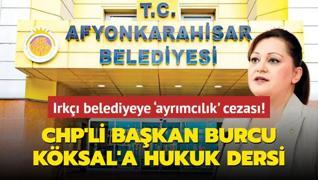 Irk belediyeye ayrmclk' cezas