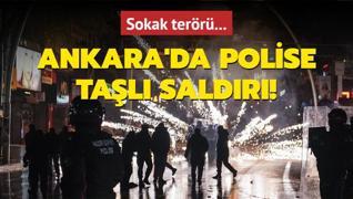 Sokak terr... Ankara'da polise tal saldr!