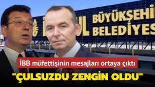 ulsuzdu, zengin oldu BB mfettiinin mesajlar ortaya kt