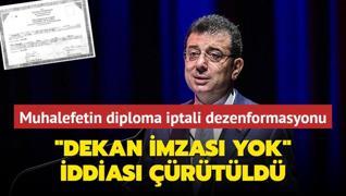 Muhalefetin diploma iptali dezenformasyonu... Dekan imzas yok iddias rtld