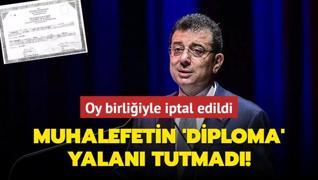 Muhalefetin 'diploma' yalan tutmad! Oy birliiyle iptal edildi