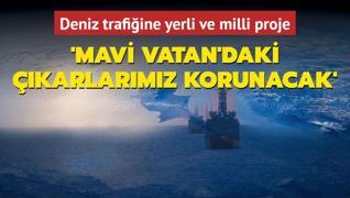 Deniz trafiine yerli ve milli proje... Mavi Vatan'daki karlarmz korunacak