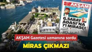 Miras kmaz... AKAM Gazetesi uzmanna sordu