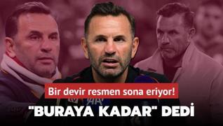 Okan Buruk Buraya kadar dedi! Galatasaray'da bir devir resmen sona eriyor