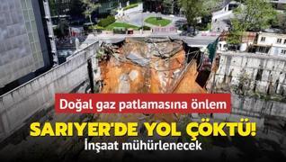 Saryer'de yol kt! Doal gaz patlamasna nlem