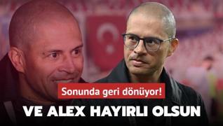 Ve Alex de Souza hayrl uurlu olsun! Sonunda geri dnyor