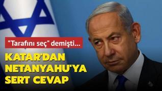 Katar'dan Netanyahu'ya sert cevap