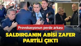 Saldrgann abisi Zafer Partili kt... Provokasyonun perde arkas