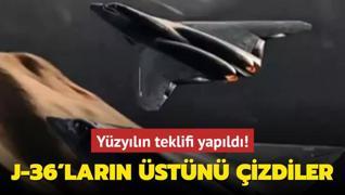 Yzyln teklifi yapld: J-36'larn stn izdiler