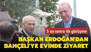 3 ay sonra ilk grme: Bakan Erdoan'dan Baheli'ye evinde ziyaret