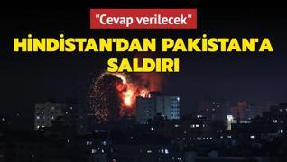 Hindistan'dan Pakistan'a saldr... Cevap verilecek