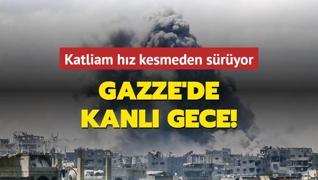 Katliam hz kesmeden sryor: Gazze'de kanl gece!