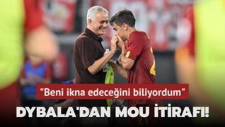 Paulo Dybala'dan Jose Mourinho itiraf! Beni ikna edeceini biliyordum