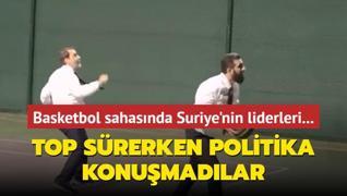 Suriye'deki yneticiler basketbol sahasnda bulutu: ara ve eybani, top srerken politika konumadlar