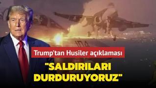 Trump'tan Husiler aklamas... Saldrlar durduruyoruz