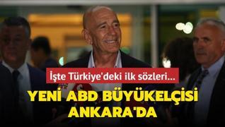 Yeni ABD Bykelisi Ankara'da! te Trkiye'deki ilk szleri