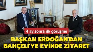 4 ay sonra ilk grme: Bakan Erdoan'dan Baheli'ye evinde ziyaret