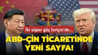 ki sper g svire'de: ABD-in ticaretinde yeni sayfa!