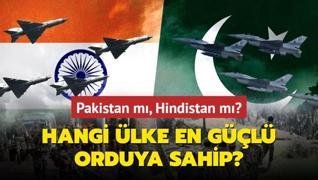 Pakistan m, Hindistan m? Hangi lke en gl orduya sahip?