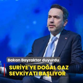 Bakan Bayraktar duyurdu... Suriye'ye doal gaz sevkiyat balyor