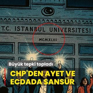 CHP'den ayet ve ecdada sansr... Byk tepki toplad
