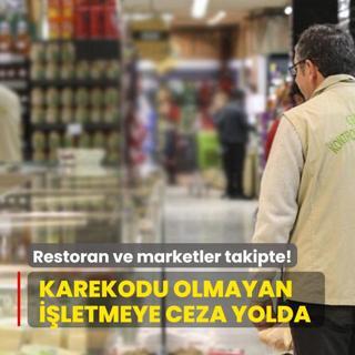 Restoran ve marketler takipte! Karekodu olmayan iletmeye ceza yolda