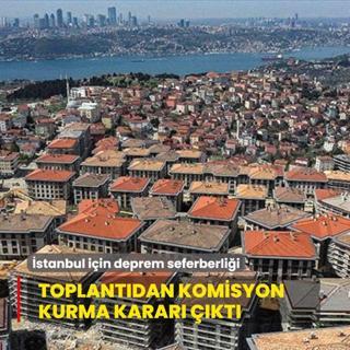 Toplantdan komisyon kurma karar kt! stanbul iin deprem seferberlii