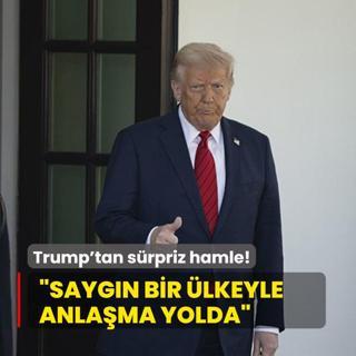 Trump'tan srpriz hamle: Saygn bir lkeyle ticaret anlamas yolda