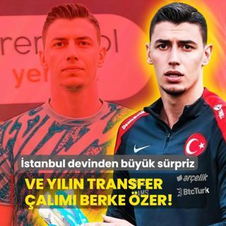 Ve Sper Lig'de yln transfer alm Berke zer! stanbul devinden byk srpriz