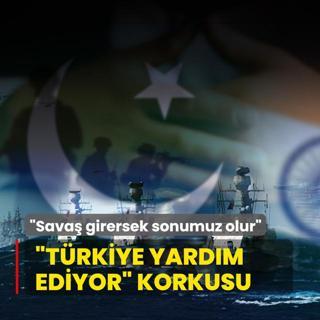 Trkiye yardm ediyor korkusu: Sava girersek sonumuz olur