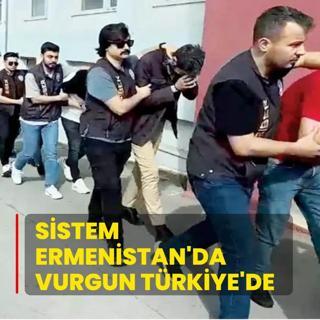 Sistem Ermenistan'da vurgun Trkiye'de