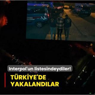 Interpol'un listesindeydiler! Biri Hatay'da dieri Antalya'da aa dt