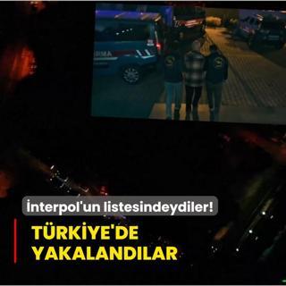 Interpol'un listesindeydiler! Biri Hatay'da dieri Antalya'da aa dt